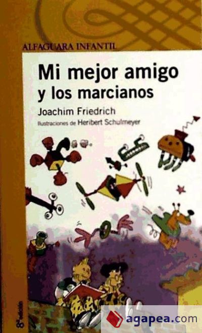 MI MEJOR AMIGO Y LOS MARCIANOS