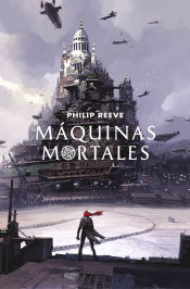 Portada de Máquinas mortales 1. Máquinas mortales