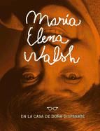 Portada de María Elena Walsh en la casa de Doña Disparate (Ebook)