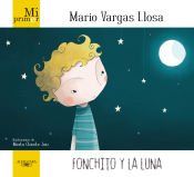 Portada de Mi primer Mario Vargas Llosa. Fonchito y la luna