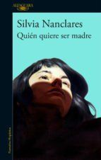 Portada de Qui&eacute;n quiere ser madre (Ebook)