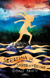 Portada de Serafina y el secreto de su destino (Serafina 3)