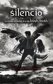 Portada de Silencio. Saga Hush, Hush 3