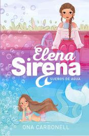 Portada de Sueños de agua (Serie Elena Sirena 1)