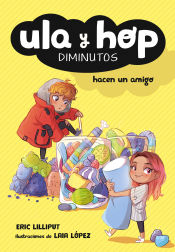 Portada de Ula y Hop hacen un amigo (Ula y Hop. Diminutos)