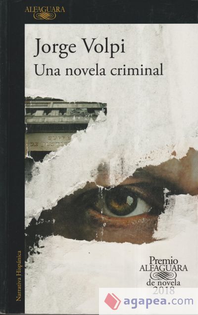 Una novela criminal (Premio Alfaguara de novela 2018) Una novela criminal (Premio Alfaguara de novela 2018)