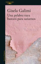 Portada de Una palabra tuya bastar&aacute; para sanarnos (Ebook)