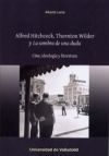 Alfred Hitchcock, Thornton Wilder y 'La sombra de una duda'