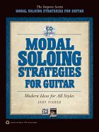 Portada de Modal Soloing Strategies for Guitar: Modern Ideas for All Styles, Book & CD