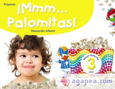 ¡Mmm... Palomitas! Educación Infantil 3 años. Tercer trimestre