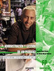 Portada de Administración y gestión de un pequeño establecimiento comercial