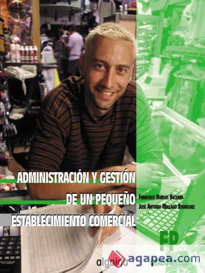 Administración y gestión de un pequeño establecimiento comercial