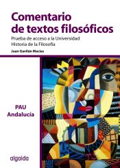 Portada de Comentario de Texto Filosófico. Prueba de acceso a la Universidad de Andalucía