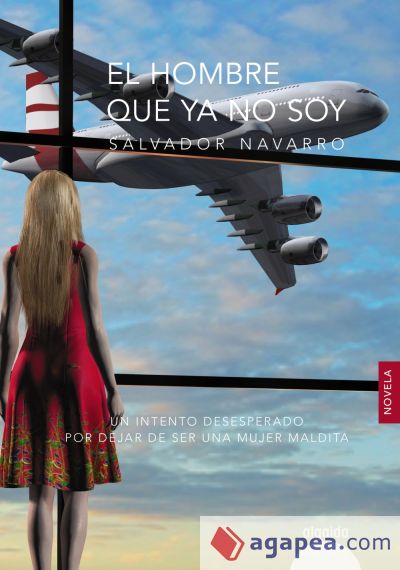 El hombre que ya no soy (Ebook)