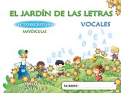 Portada de El jardín de las letras. Lectoescritura. 4 años Mayúsculas Educación Infantil