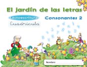 Portada de El jardín de las letras. Lectoescritura. Consonantes 2. Cuadrícula. 5 años Educación Infantil