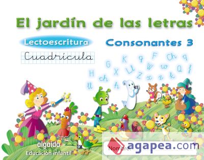 El jardín de las letras. Lectoescritura. Consonantes 3. Cuadrícula. 5 años Educación Infantil