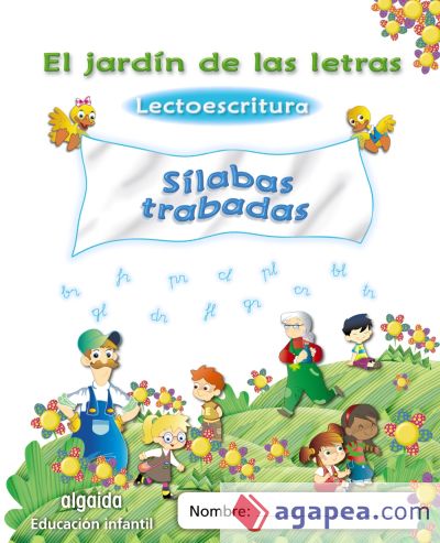 El jardín de las letras. Sílabas trabadas