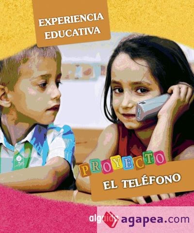 Experiencia educativa. Proyecto Educación Infantil   "" El teléfono ""