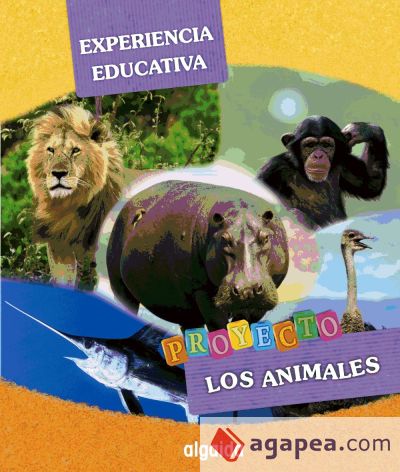 Experiencia educativa. Proyecto Educación Infantil  "" Los Animales ""