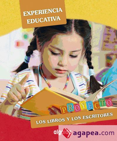 Experiencia educativa. Proyecto Educación Infantil Los libros y los escritores