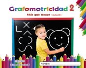 Portada de Grafomotricidad 2. Más que trazos. Iniciación