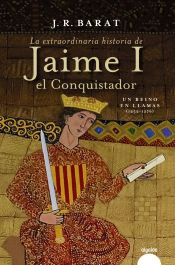 Portada de La extraordinaria historia del rey Jaime I el Conquistador