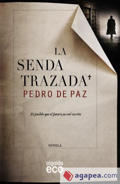 La senda trazada