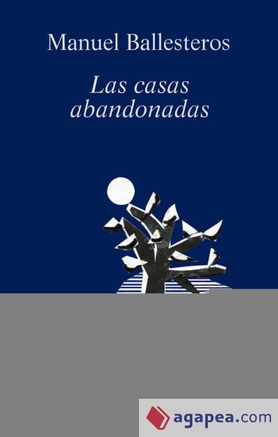 Las casas abandonadas