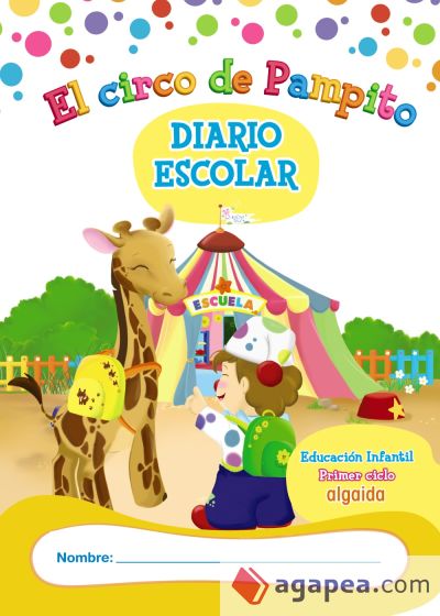 Libro-Agenda/Diario de Clase. El circo de Pampito. 1º Ciclo Educación Infantil