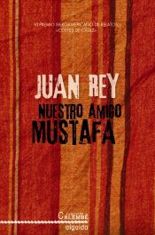 Portada de Nuestro amigo Mustafa