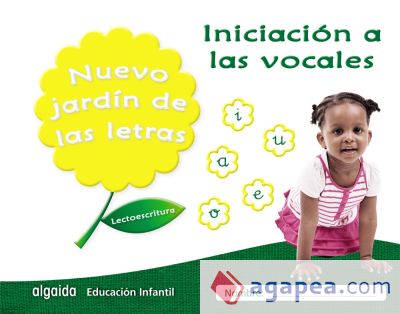 Nuevo jardín de las letras. Iniciación a las vocales