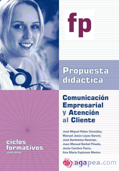 P.D. Comunicación Empresarial y Atención al Cliente.: Ciclo Formativo. Gestión Administrativa. 1º Curso