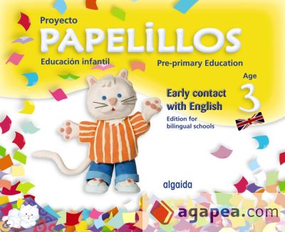 Papelillos Pre-Primary Education. Early contact with English. Age 3. Edition for bilingual schools