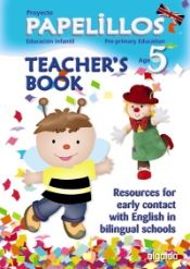 Portada de Papelillos resources for early contact with English in bilingual schools, Age 5