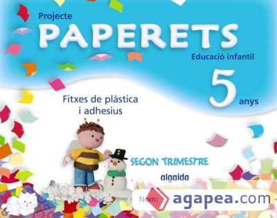 Paperets 5 anys. 2º Trimestre