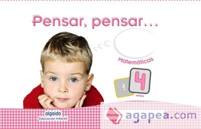 Pensar, pensar... Matemáticas 4 años Pensar, pensar... Matemáticas 4 años