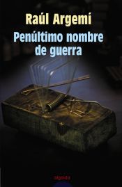 Portada de Penúltimo nombre de guerra