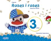Portada de Projecte Roses i roses. Educació Infantil. 3 anys