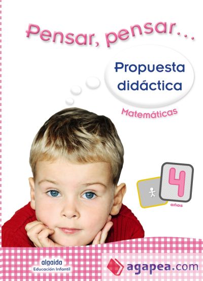 Propuesta didáctica. Pensar, pensar... Matemáticas 4 años