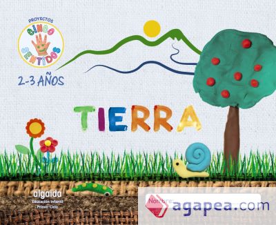 Proyecto Cinco Sentidos 2-3 años: Tierra