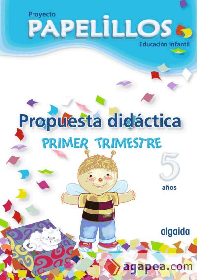 Proyecto Papelillos Educación Infantil 5 años