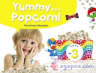 Yummy... Popcorn! Age 3. First term