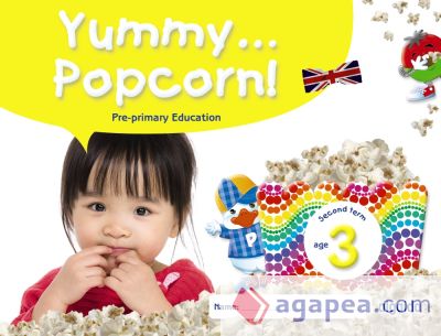 Yummy... Popcorn! Age 3. Second term