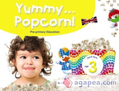 Yummy... Popcorn! Age 3. Third term Yummy... Popcorn! Age 3. Third term