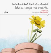 Portada de ¡Cuánto árbol! ¡Cuánta planta! Salir al campo me encanta