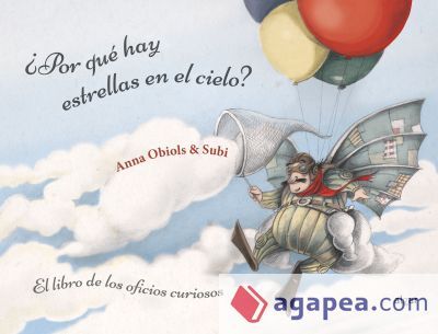 ¿Por qué hay estrellas en el cielo? Libro de los oficios curiosos