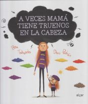 Portada de A veces mamá tiene truenos en la cabeza