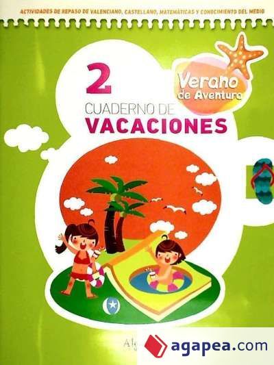 Cuaderno vacaciones, verano de aventura 2º Primaria Cuaderno vacaciones, verano de aventura 2º Primaria