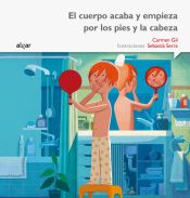 Portada de El cuerpo acaba y empieza por los pies y la cabeza